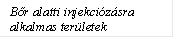 Br alatti injekcizsra alkalmas terletek